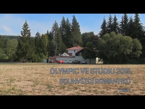 OLYMPIC VE STUDIU 2015: SOUHVĚZDÍ ROMANTIKŮ / Part 1