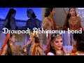 Draupadi Abhimanyu Bond Tu Kitni Achhi Hai