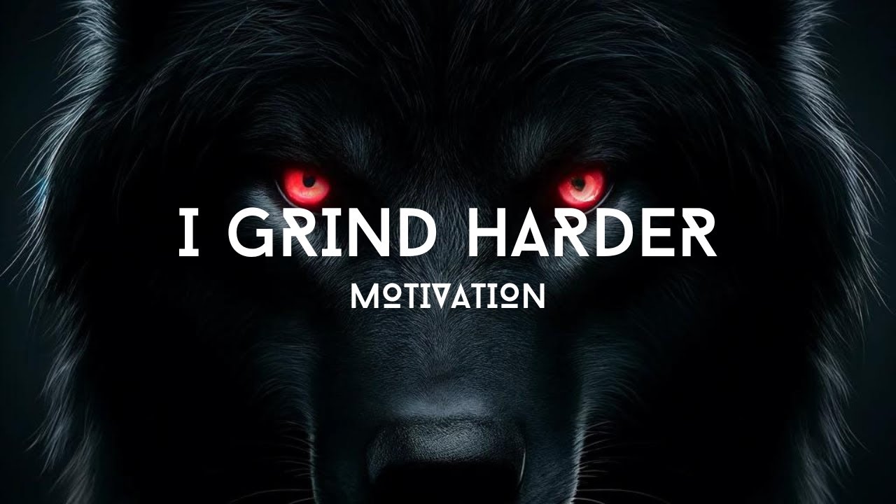 I GRIND HARDER | Motivation