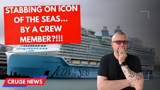 Crew Member stabs someone on Icon of the Seas and then jumps overboard!!