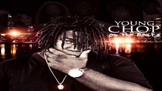 Young Chop - April 3rd