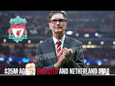 DOUBLE DEAL: Liverpool transfer news as $35M agreed expected and Netherland star 'interest' emerges