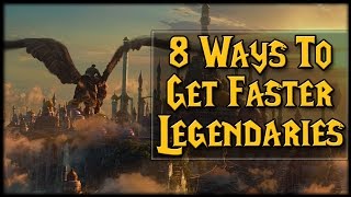 8 Ways To Get Legendaries Faster!  World of Warcra