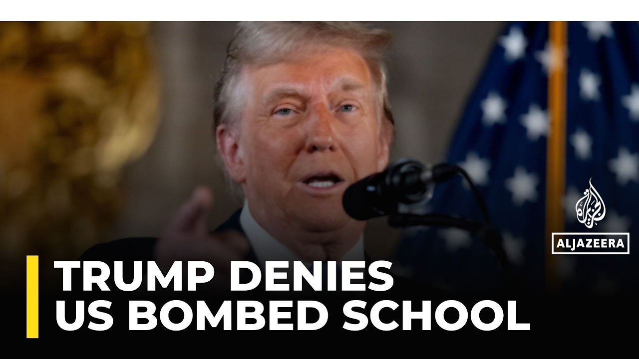Trump denies US bombed school in Iran and says ‘it was Iran’