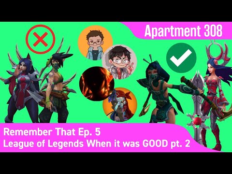 League of Legends When it was ACTUALLY Good pt. 2 | Remember That Ep. 5