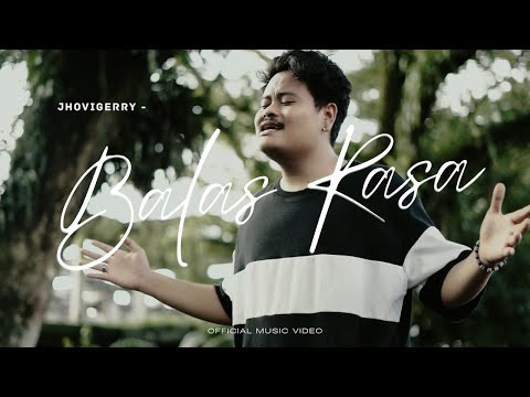 JhoviGerry - Balas Rasa (Official Music Video)