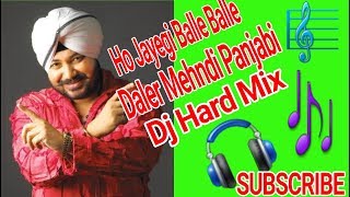 Ho Jayegi Balle BalleDaler MehndiPanjabi DanceHear