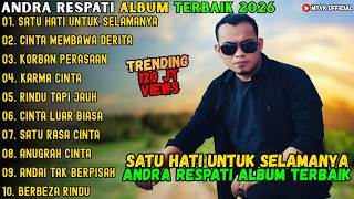 Download lagu SATU HATI UNTUK SELAMANYA - CINTA MEMBAWA DERITA ~ ANDRA RESPATI FULL ALBUM TERBAIK 2026 mp3