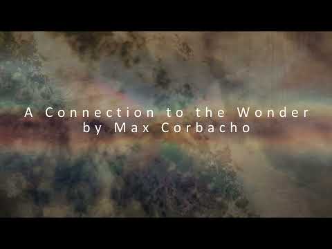 "A Connection to the Wonder" by Max Corbacho