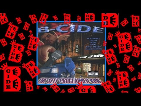 B-Cide - The Self-Proclaimed King