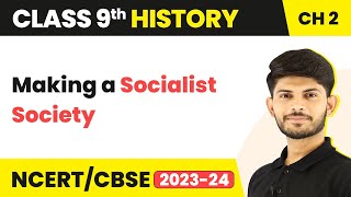 Class 9 History Chapter 2 | Making a Socialist Society 2023-24
