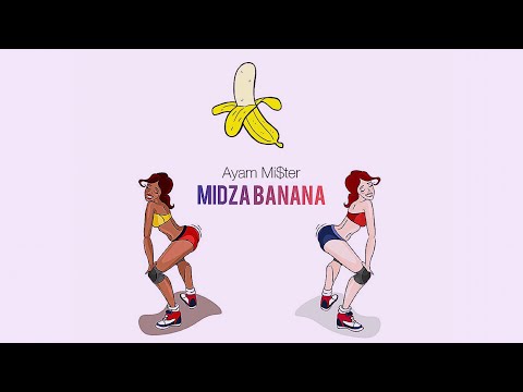 Ayam Mi$ter -  🍑  MIDZA BANANA 🍌🔞 #Freestyle