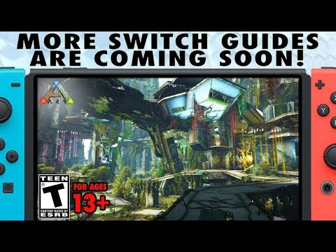 More Switch Survival Guides are Coming Soon! - The Ark Switch Survival Guide