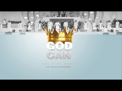 The Vine - God Can (feat. Mahalia Buchanan) [Live]