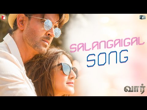 Tamil: Salangaigal Song - War | Hrithik Roshan, Vaani Kapoor, Vishal & Shekhar ft, Rahul V, Anusha M