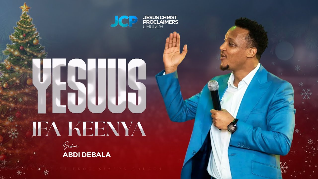 YESUUS IFA KEENYA|| BROTHER || ABDI DEBALA || JCP ||2025