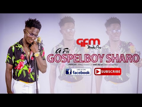 Gospelboy Sharo-A Fii (Official Music Video)