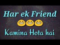 Har Ek Friend Kamina Hota Hai Lofar Vines