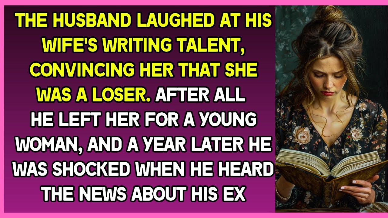 The husband laughed at his wife's writing talent, convincing her that she was loser & left her soon