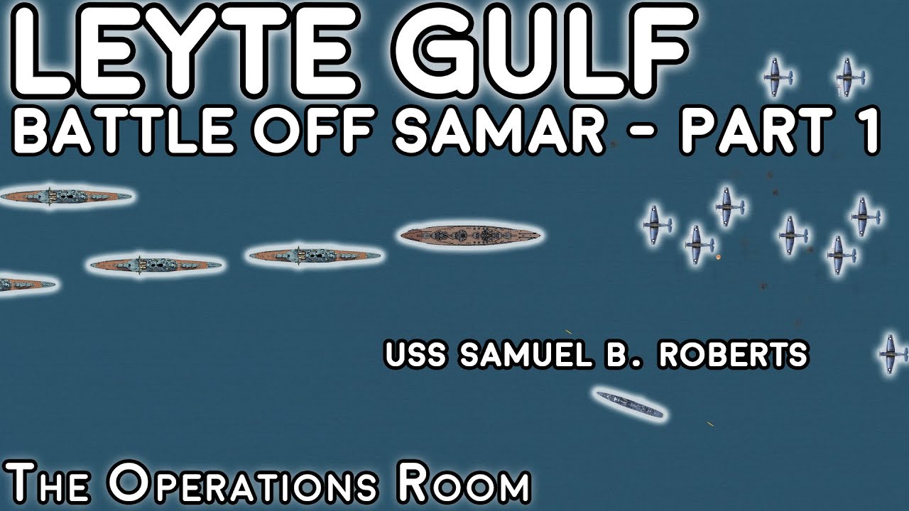 Leyte Gulf - Battle off Samar (1/2) - Animated