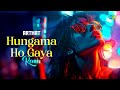 Hungama Ho Gaya Remix Arijit Singh Asha Bhosle Laxmikant Pyarelal Amit Trivedi Arthat