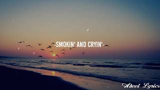 Smokin&#39; and cryin&#39; - Alex Roe (Traducido al español)