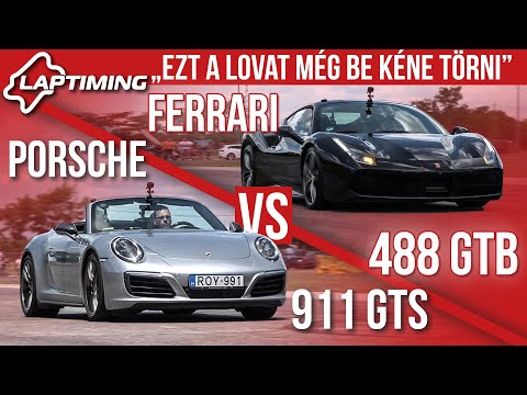 LAPTIMING: "Ezt a lovat még be kéne törni." Porsche 911 GTS vs. Ferrari 488 GTB (ep.138)