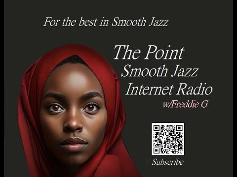 The Point Smooth Jazz Internet Radio 04.24.24