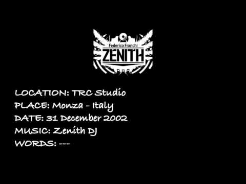 Zenith DJ - TRC Studio Mix - 31 Dicembre 2002 [REMEMBER]