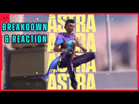 VALORANT | 'ASTRA' NEW AGENT 15 GAMEPLAY TRAILER/REVEAL REACTION AND BREAKDOWN