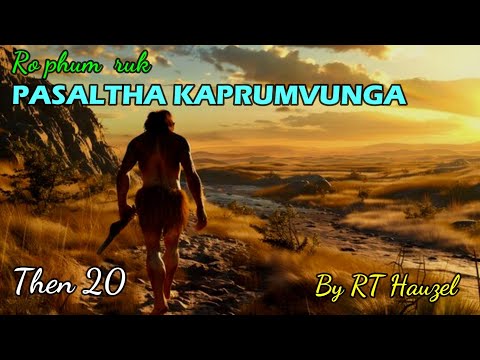 PASALTHA KAPRUMVUNGA (Then 20) RT Hauzel