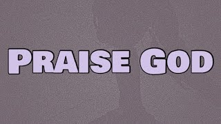 Kanye West - Praise God (Lyrics) ft. Travis Scott &amp; Baby Keem