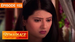 Download lagu Remariage (Punar Vivaah) – Épisode 103 – Série indienne doublée en français mp3