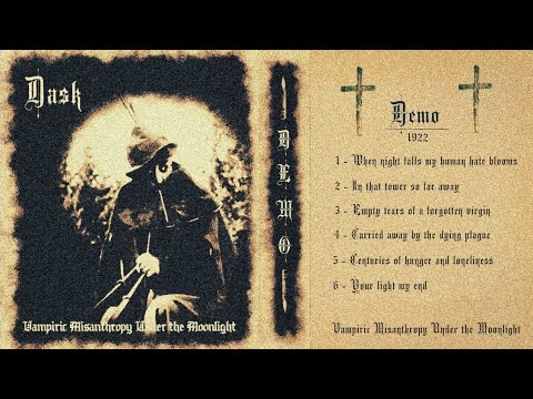 D A S K - Vampiric Misanthropy Under the Moonlight 2023 (Full demo) Vampyric Dungeon synth