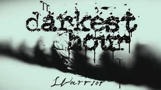 Warrior - Darkest Hour