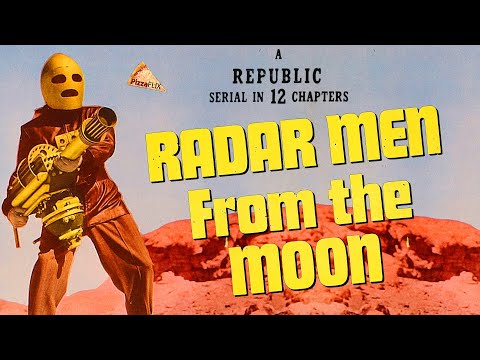 Radar Men from the Moon (1952) 12-CHAPTER CLIFFHANGER