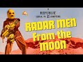 Radar Men from the Moon (1952) 12-CHAPTER CLIFFHANGER
