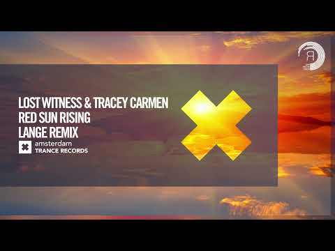 Lost Witness & Tracey Carmen - Red Sun Rising (Lange Remix) [VOCAL TRANCE CLASSICS]