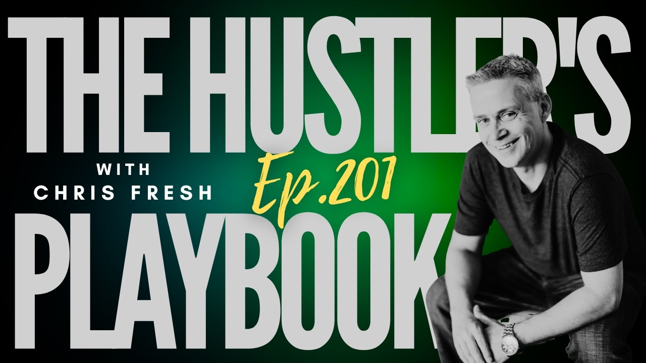 Ep 201 - "The Hustler's Playbook for Business Growth"