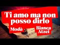 Modà feat. Bianca Atzei - Ti amo ma non posso dirlo (Testo)