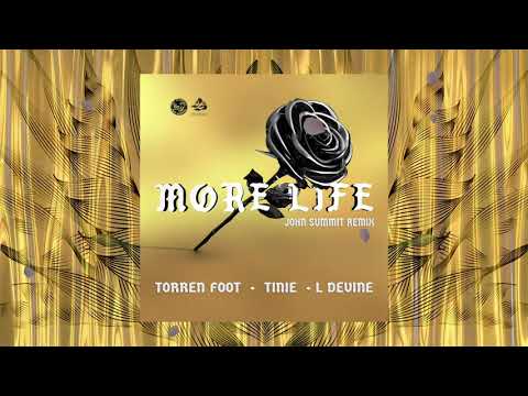 Torren Foot Ft. Tinie Tempah & L Devine - More Life (John Summit Extended Remix)