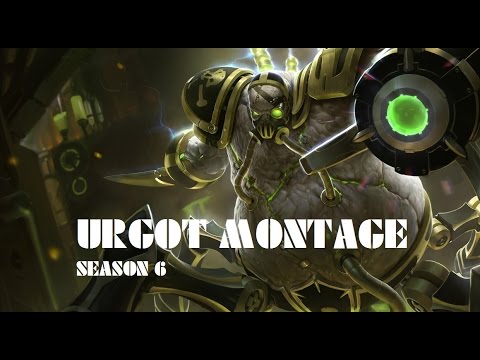 Next level Urgot Montage / 14th Urgot in world / Pentakill