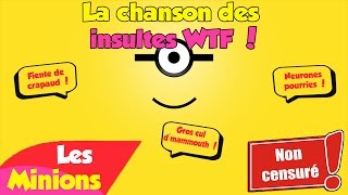 Les Minions - La chanson complétement WTF 😱