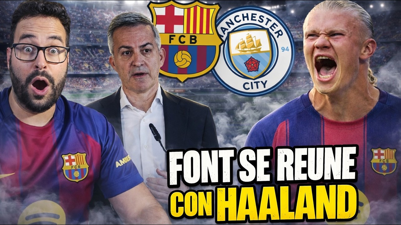 💣REUNIÓN VÍCTOR FONT con HAALAND ¡PACTO para FICHARLO! ¿HUMO? Los DETALLES y MI OPINIÓN