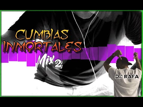 cumbias inmortales mix 2