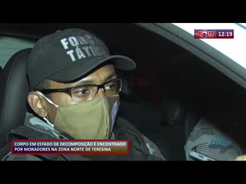Corpo em estado de decomposicão eÌ encontrado por moradores na zona norte de Teresina 09 09 20