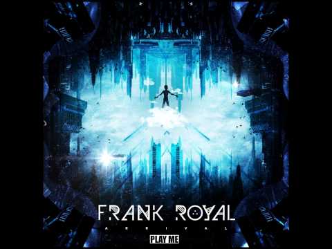 Frank Royal - Arrival (Original Mix)