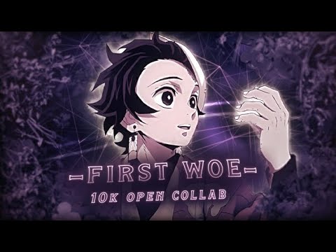 Gamedotexe's 10K Special Open Collab 💜- First Woe [AMV/EDIT] (closed)
