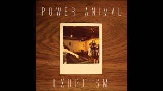 Power Animal - Exorcism