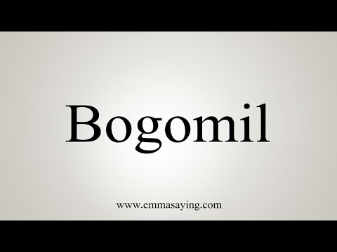 How To Say Bogomil